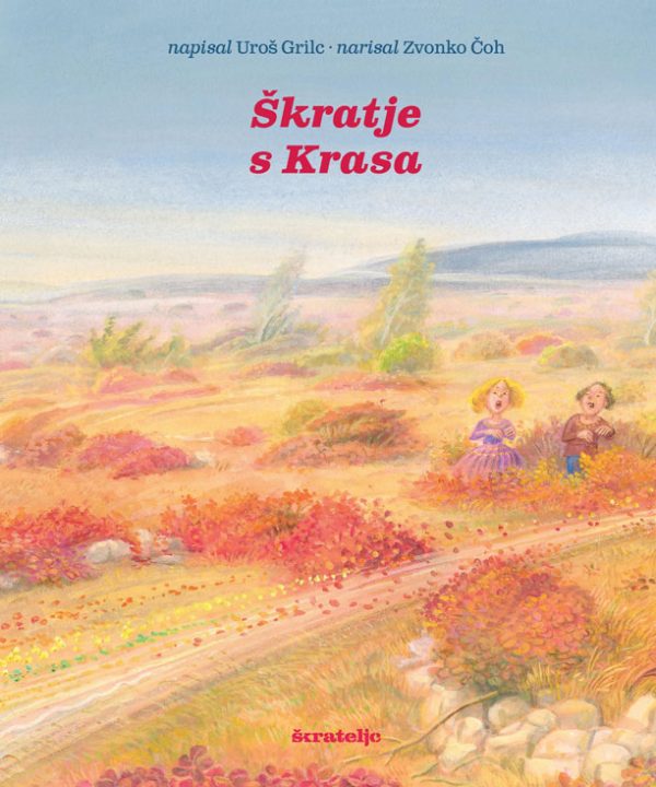 Škratje s Krasa slikanica Škrateljc