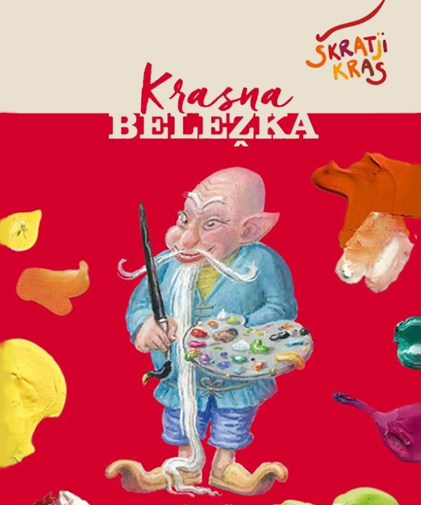 Škratji Kras Krasna beležka Škrateljc Pravljične poti Pravljično-doživljajska transverzala družinski izleti