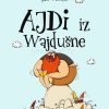 Ajdi iz Wajdušne strip slikanica Škrateljc