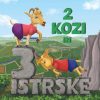 2 kozi in 3 istrske