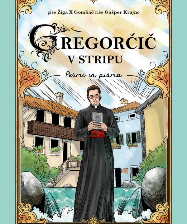Gregorčič v stripu - Pesmi in pisma