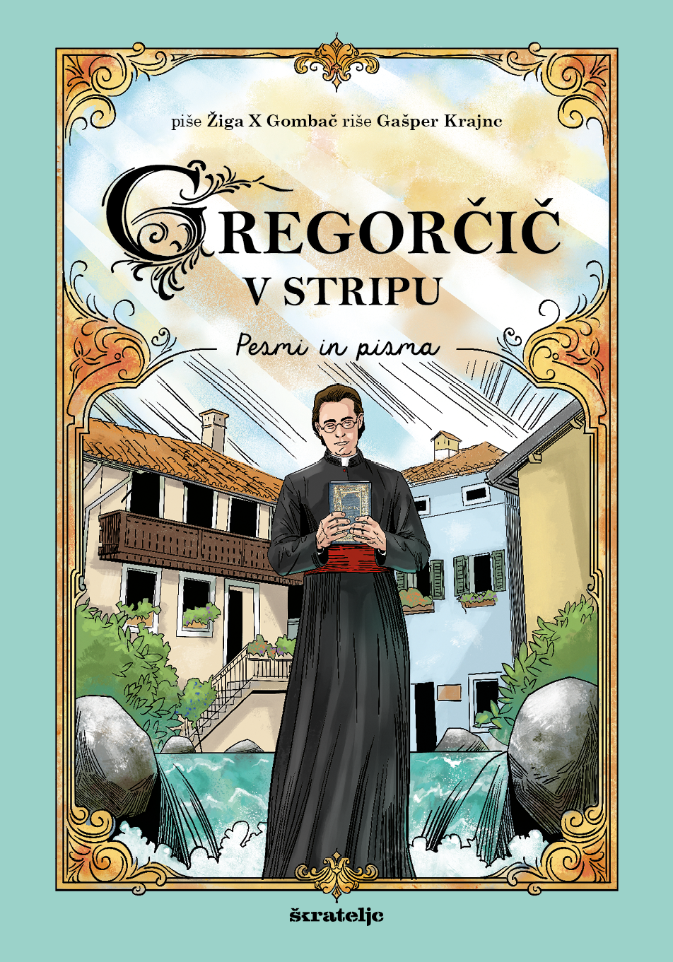 Gregorčič v stripu - Pesmi in pisma